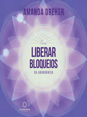 cover image of Para Liberar Bloqueios da Abundância
